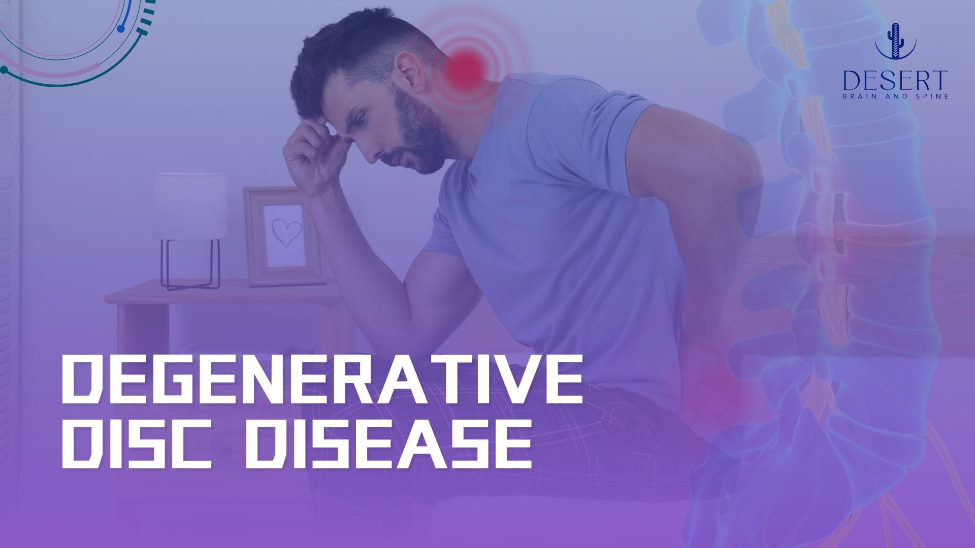 Degenerative Disc Disease​