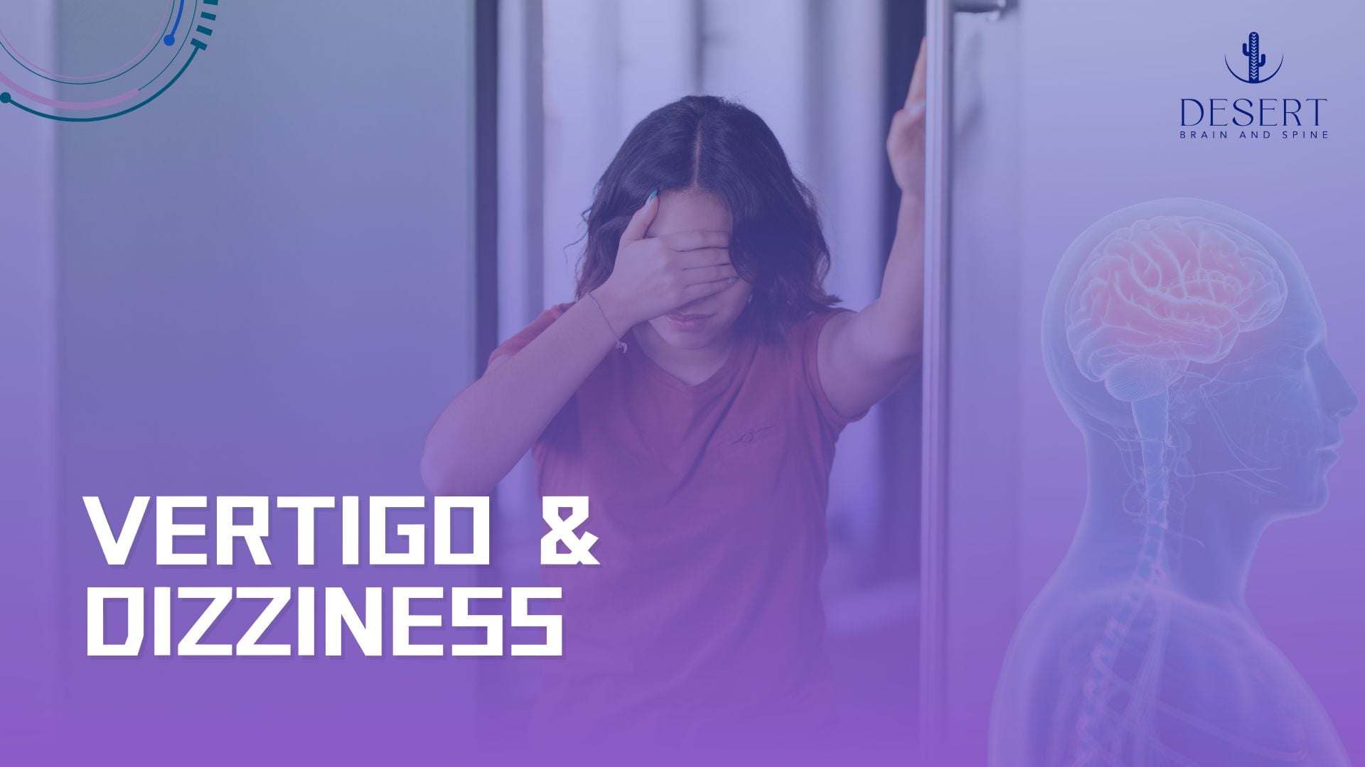 Vertigo & Dizziness​