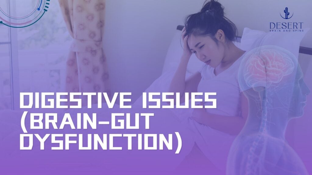 Digestive Issues (Brain-Gut Dysfunction)